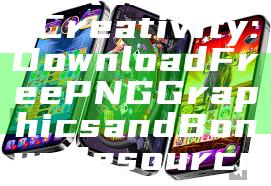 "Unlock Your Creativity: Download Free PNG Graphics and Bonus Resources Today!"