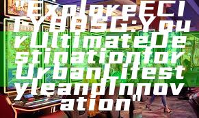 "Explore ECITY88 SG: Your Ultimate Destination for Urban Lifestyle and Innovation"