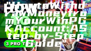 "How to Withdraw Money from Your WinPGK Account: A Step-by-Step Guide"